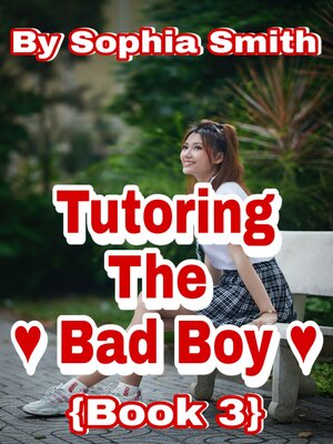 cover image of Tutoring the Bad Boy (Book 3)